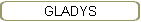 GLADYS