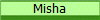 Misha